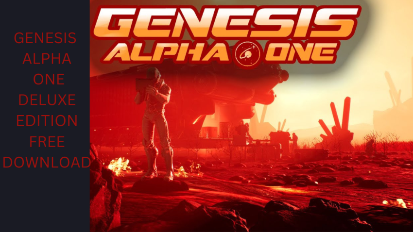 GENESIS ALPHA ONE DELUXE EDITION FREE DOWNLOAD